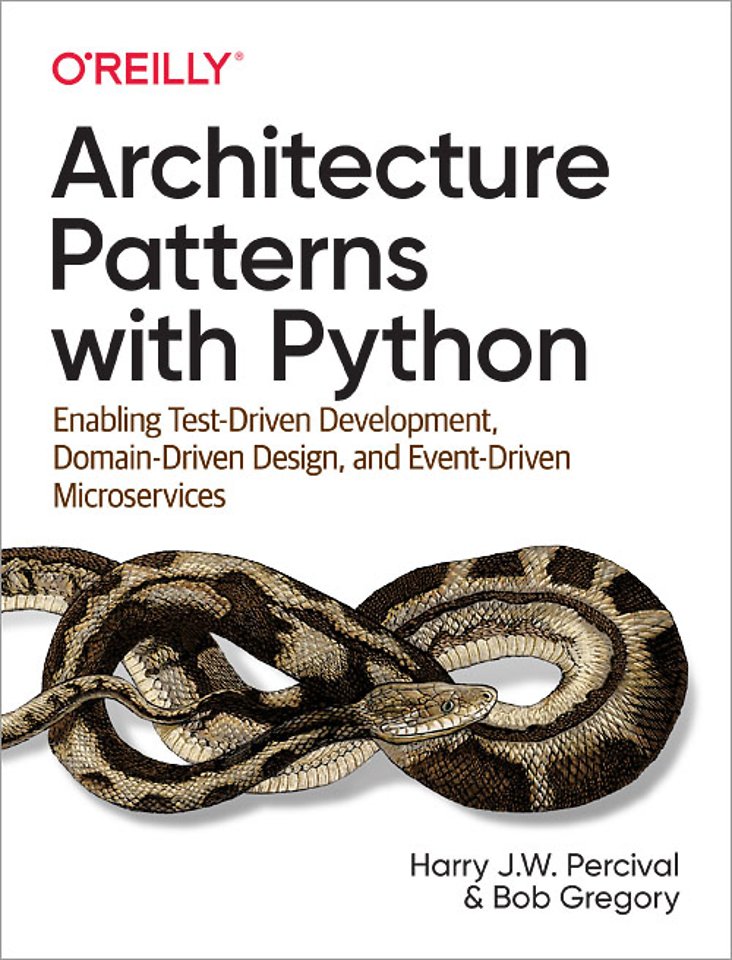 Architecture Patterns with Python Architecture Patterns with Python