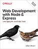 Web Development with Node and Express Web Development with Node and Express