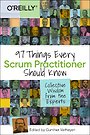 97 Things Every Scrum Practitioner Should Know 97 Things Every Scrum Practitioner Should Know