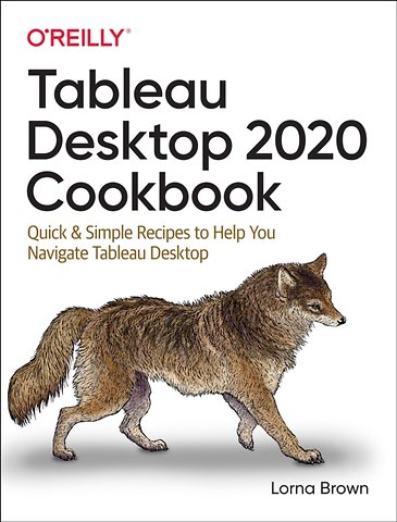 Tableau Desktop 2020 Cookbook