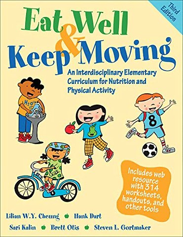 Eat Well & Keep Moving – An Interdisciplinary Elementary Curriculum for Nutrition and Physical Activity