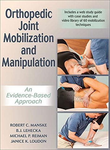 Orthopedic Joint Mobilization and Manipulation – An Evidence–Based Approach