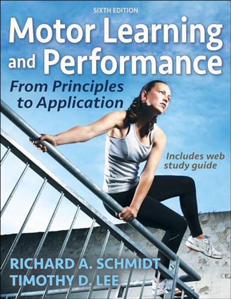 Motor Learning and Performance: From Principles to Applicati