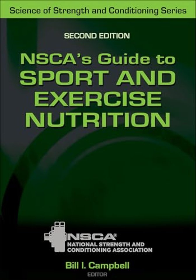 NSCA`s Guide to Sport and Exercise Nutrition
