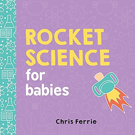 Rocket Science for Babies