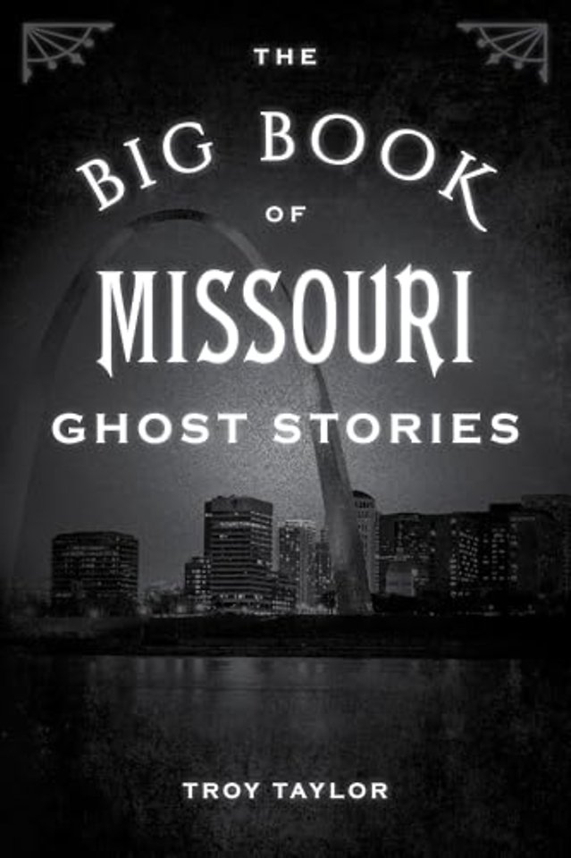 The Big Book of Missouri Ghost Stories