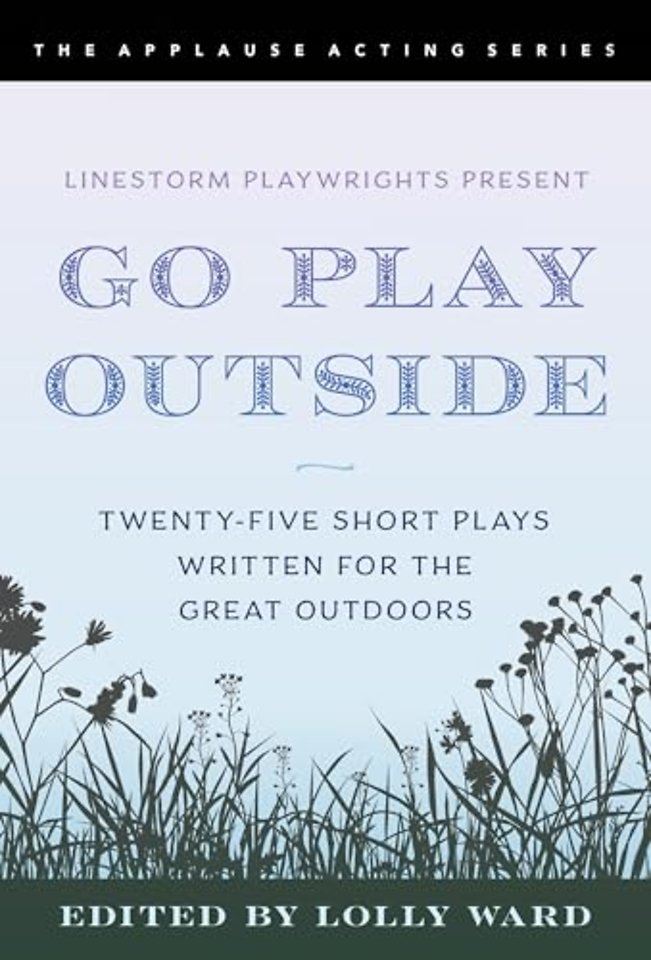 LineStorm Playwrights Present Go Play Outside