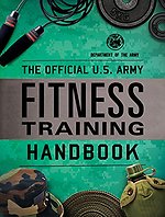 The Official U.S. Army Fitness Training Handbook