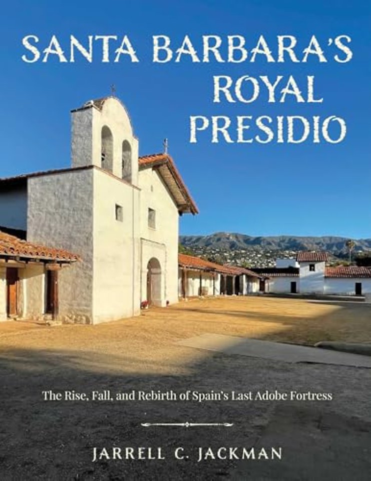 Santa Barbara's Royal Presidio