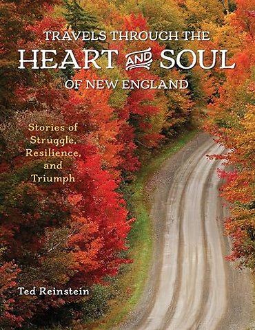 Travels through the Heart and Soul of New England