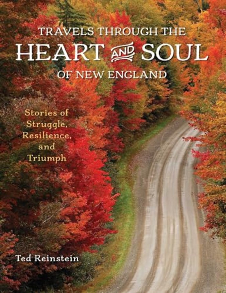 Travels through the Heart and Soul of New England