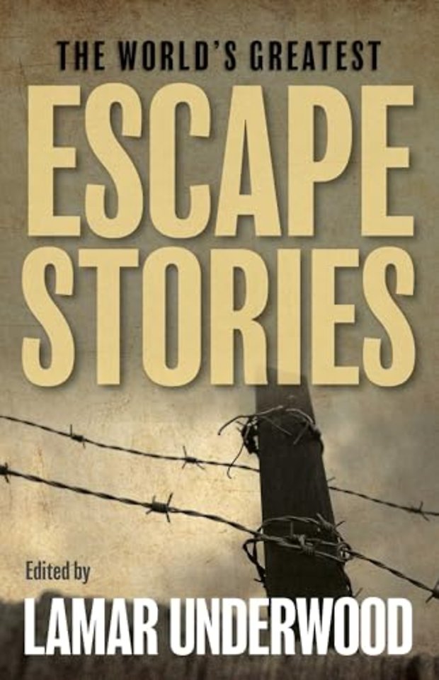 The World's Greatest Escape Stories