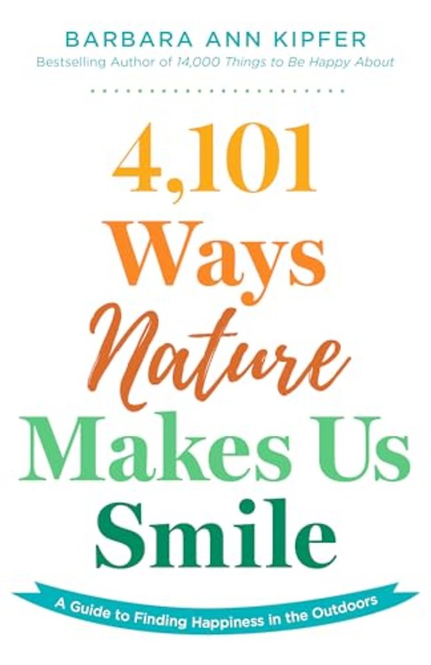 4,101 Ways Nature Makes Us Smile