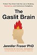 The Gaslit Brain