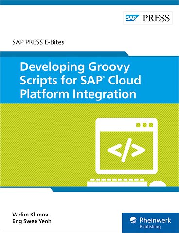 Developing Groovy Scripts for SAP Cloud Platform Integration