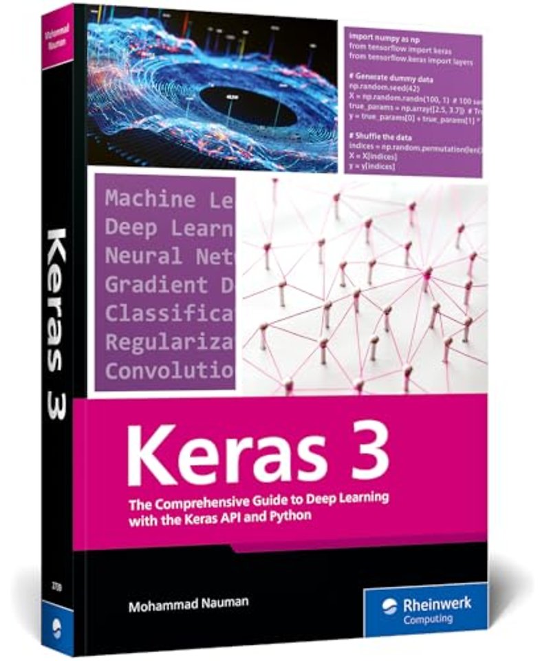 The Comprehensive Guide to Deep Learning with the Keras API and Python