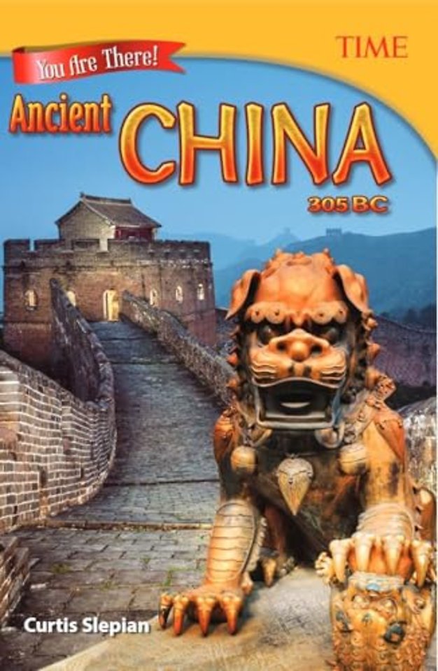 You Are There! Ancient China 305 BC