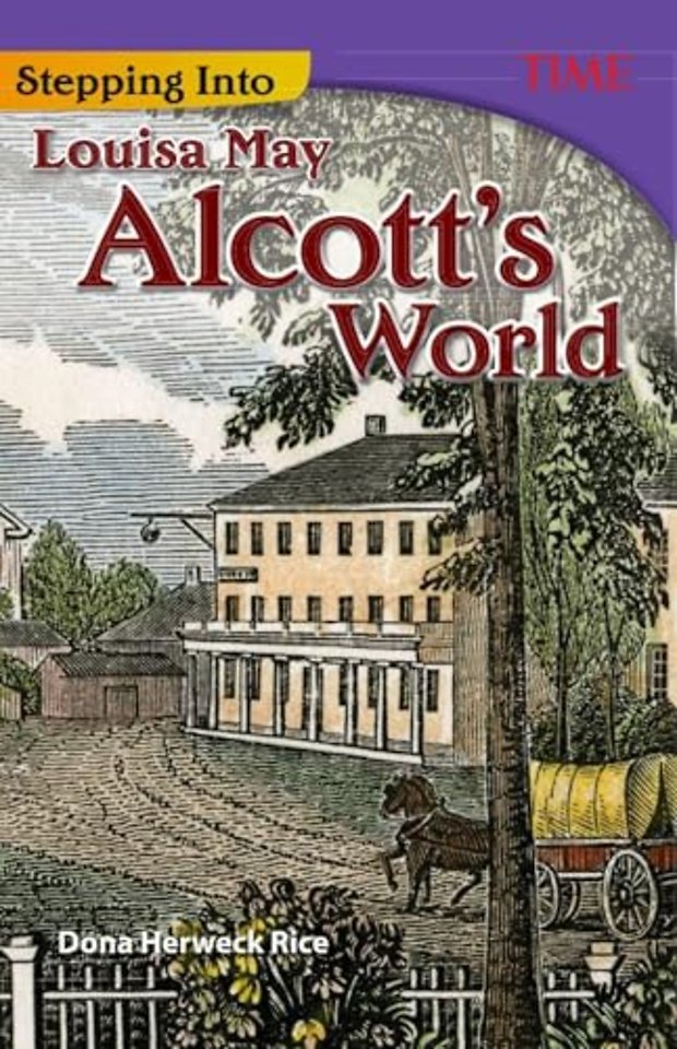 Stepping Into Louisa May Alcott's World