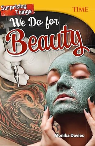 Surprising Things We Do for Beauty