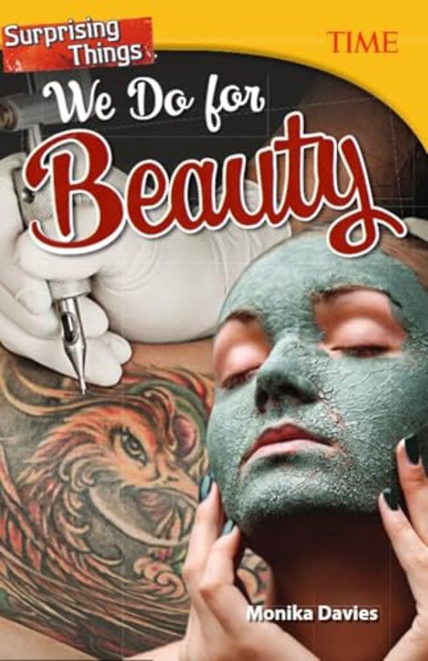 Surprising Things We Do for Beauty