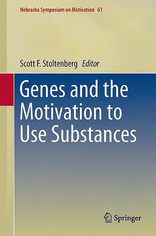 Genes and the Motivation to Use Substances