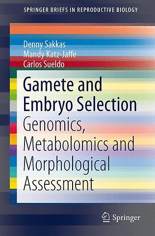 Gamete and Embryo Selection