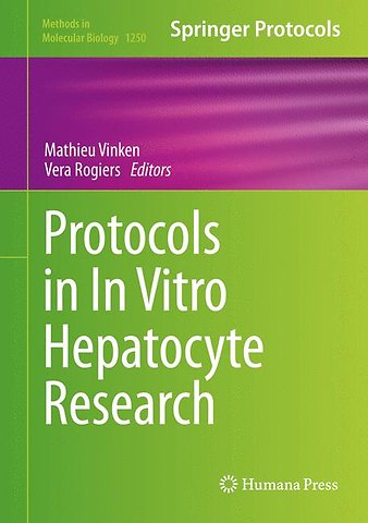 Protocols in In Vitro Hepatocyte Research