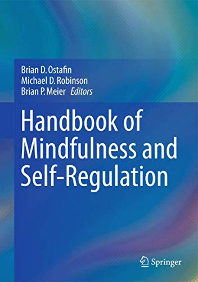 Handbook of Mindfulness and Self-Regulation