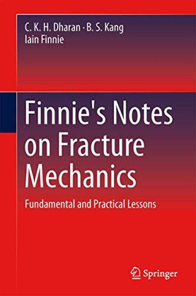 Finnie's Notes on Fracture Mechanics