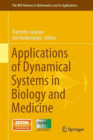 Applications of Dynamical Systems in Biology and Medicine