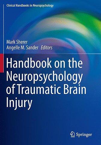 Handbook on the Neuropsychology of Traumatic Brain Injury