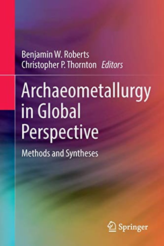 Archaeometallurgy in Global Perspective