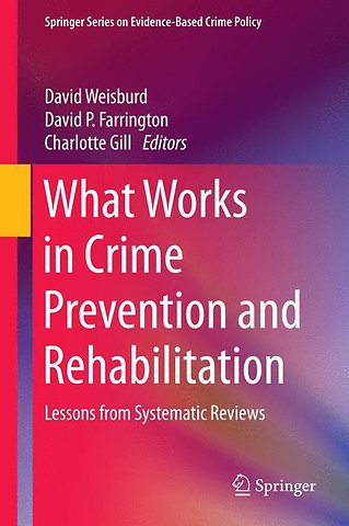 What Works in Crime Prevention and Rehabilitation