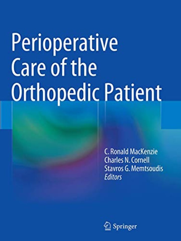 Perioperative Care of the Orthopedic Patient