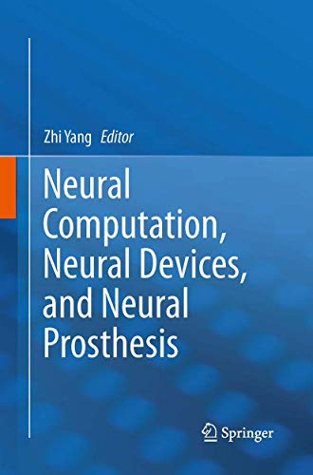 Neural Computation, Neural Devices, and Neural Prosthesis