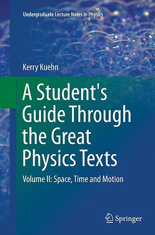 A Student's Guide Through the Great Physics Texts