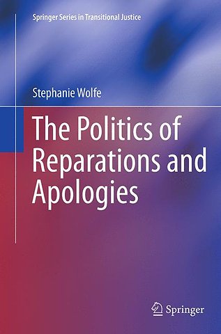 The Politics of Reparations and Apologies