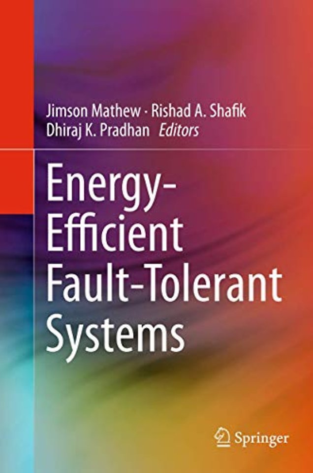 Energy-Efficient Fault-Tolerant Systems