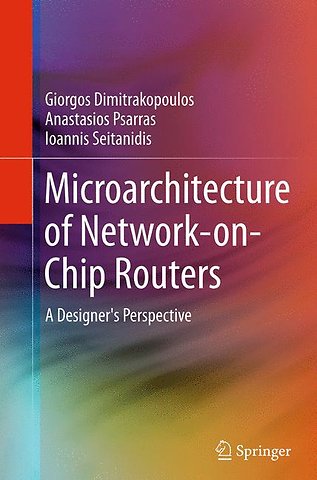 Microarchitecture of Network-on-Chip Routers