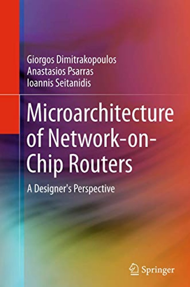 Microarchitecture of Network-on-Chip Routers