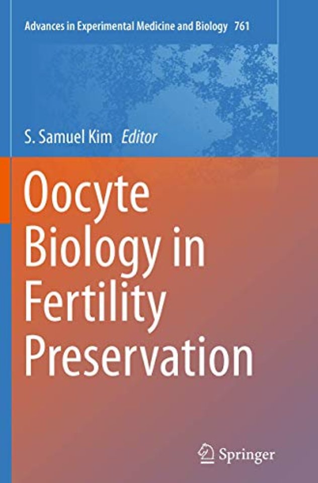 Oocyte Biology in Fertility Preservation