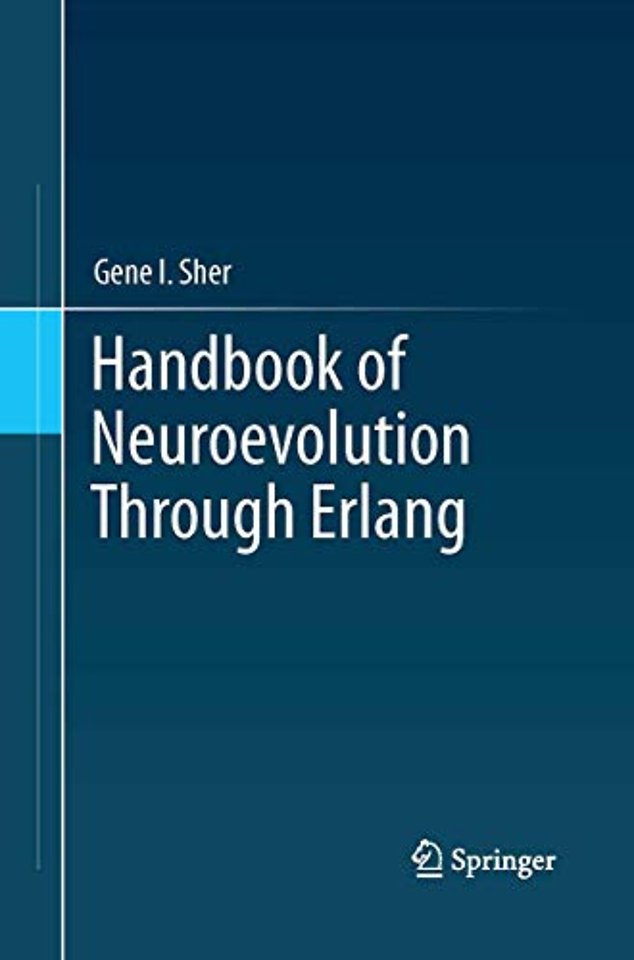 Handbook of Neuroevolution Through Erlang