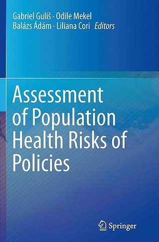 Assessment of Population Health Risks of Policies
