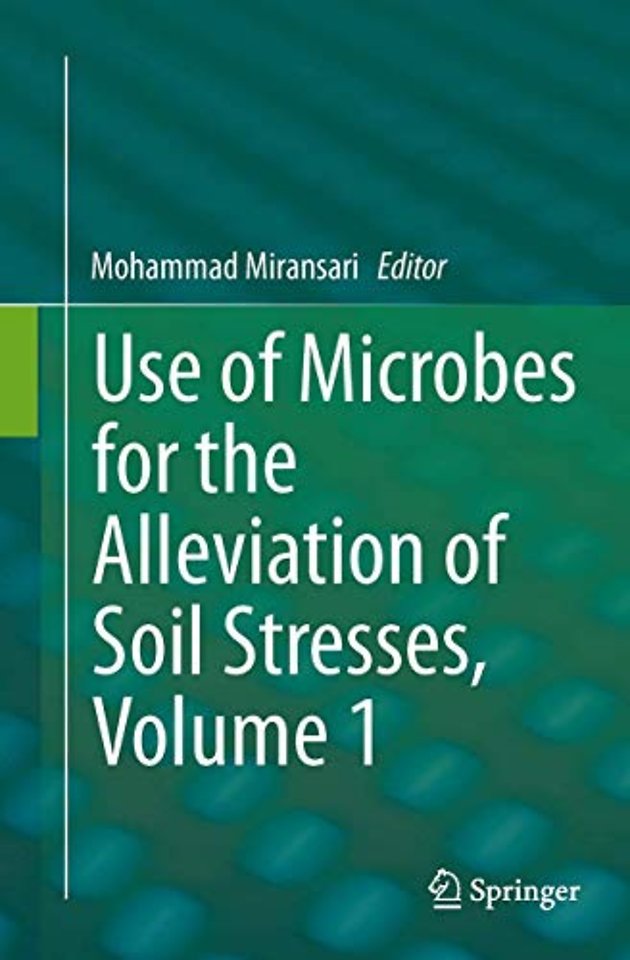 Use of Microbes for the Alleviation of Soil Stresses, Volume 1
