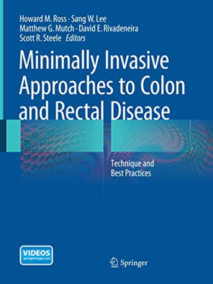 Minimally Invasive Approaches to Colon and Rectal Disease