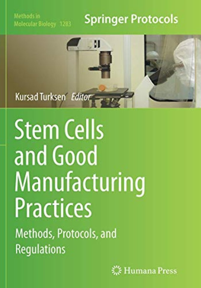 Stem Cells and Good Manufacturing Practices
