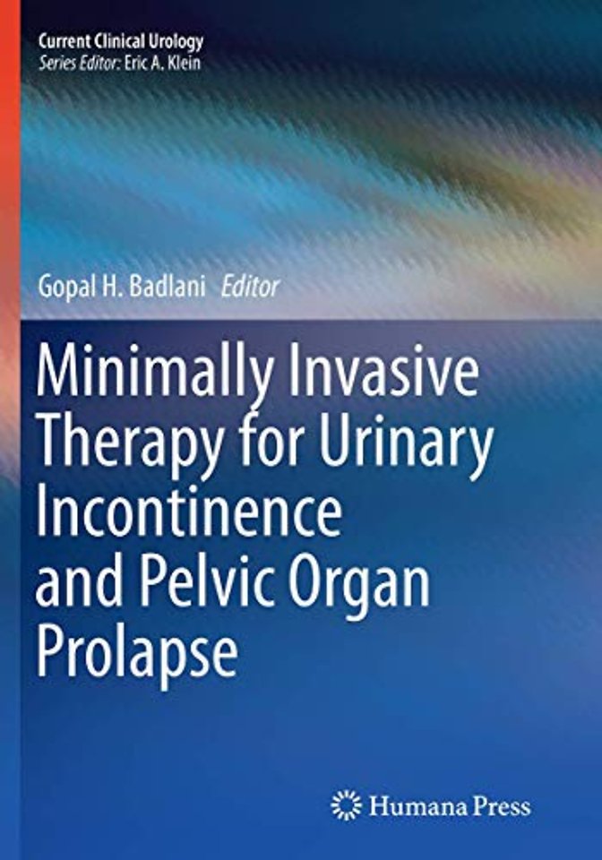 Minimally Invasive Therapy for Urinary Incontinence and Pelvic Organ Prolapse