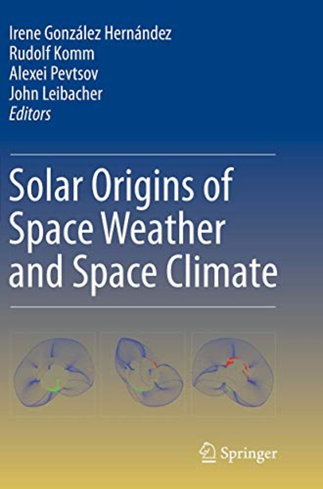 Solar Origins of Space Weather and Space Climate