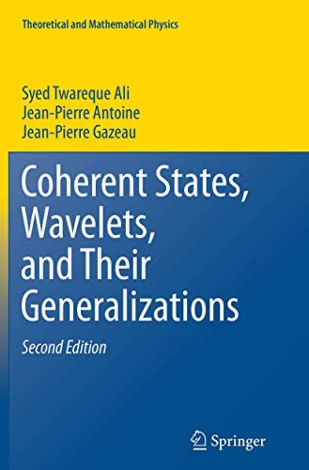 Coherent States, Wavelets, and Their Generalizations