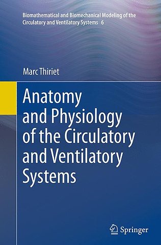 Anatomy and Physiology of the Circulatory and Ventilatory Systems